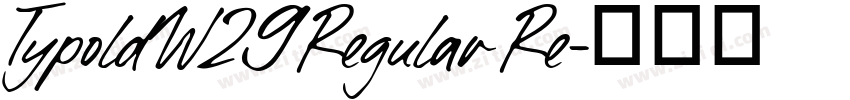 TypoldW29 Regular Re字体转换